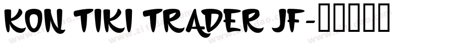 Kon Tiki Trader JF字体转换